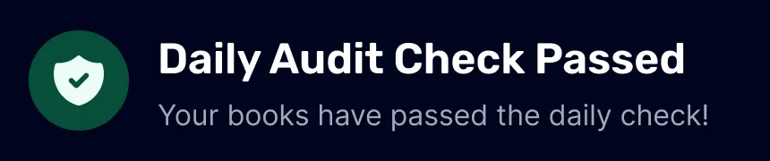A popup of a daily audit being passed.