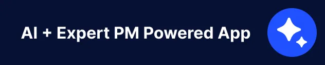 A popup UI image saying "AI + Expert PM Powered App"