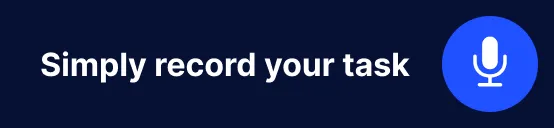 A popup UI image saying "Simply record your task"