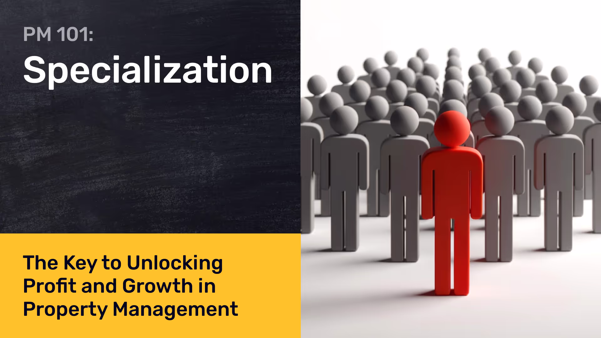 PM 101: Specialization - The Key to Unlocking Profit and Growth in Property Management