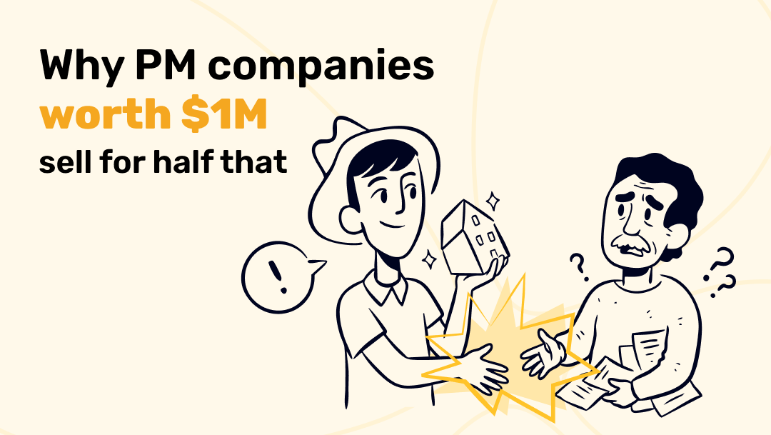 Why PM companies worth $1M sell for half that